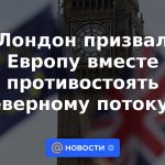 Londres insta a Europa a trabajar juntos para hacer frente a Nord Stream 2