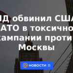 Cancillería acusa a EEUU y la OTAN de campaña tóxica contra Moscú