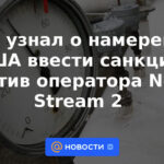 CNN se enteró de la intención de EE.UU. de imponer sanciones contra el operador Nord Stream 2