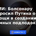 Medios: Bolsonaro pidió ayuda a Putin en la creación de submarinos nucleares