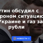 Putin discutió con Macron la situación en Ucrania y el gas por rublos