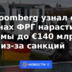 Bloomberg se enteró de los planes de Alemania para aumentar los préstamos a € 140 mil millones debido a las sanciones