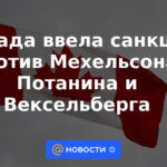 Canadá impuso sanciones contra Mechelson, Potanin y Vekselberg