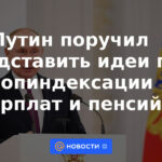 Putin instruido para presentar ideas sobre indexación adicional de salarios y pensiones