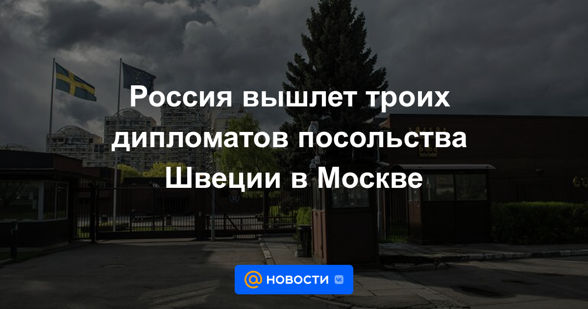 Rusia expulsará a tres diplomáticos de la embajada sueca en Moscú