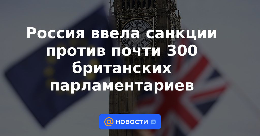 Rusia impone sanciones a casi 300 diputados británicos