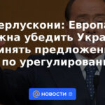 Berlusconi: Europa debe persuadir a Ucrania para que acepte las propuestas de arreglo de Rusia