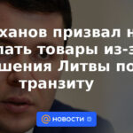 Alikhanov instó a no comprar bienes debido a la decisión de Lituania sobre el tránsito