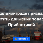Instan a Kaliningrado a prohibir el movimiento de mercancías con los Estados bálticos