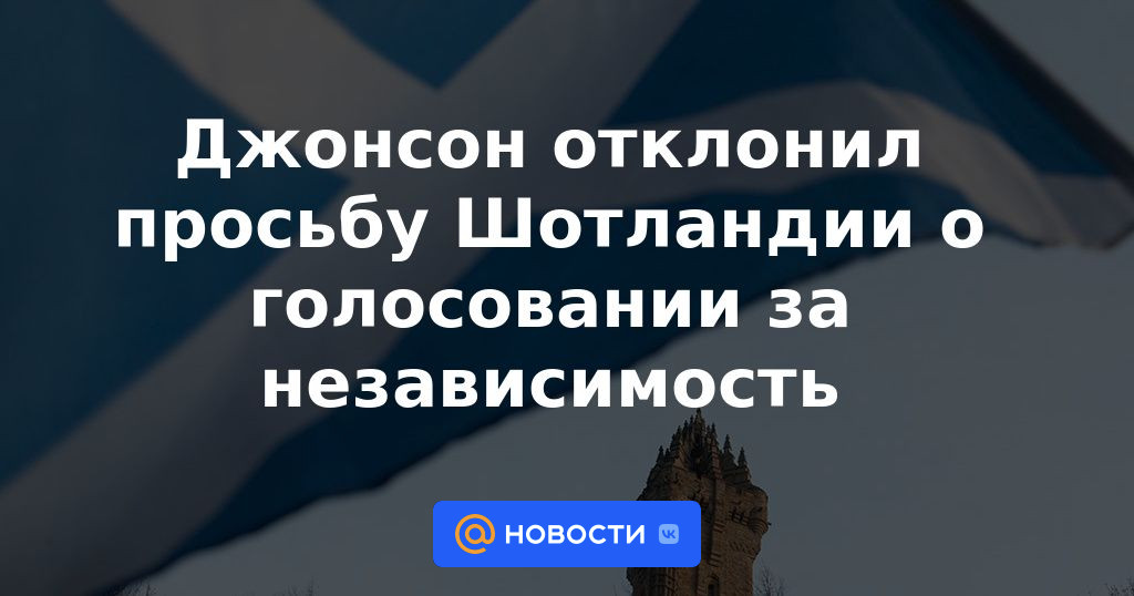Johnson rechaza petición escocesa de voto independentista