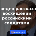 Medvedev habló sobre la admiración por los soldados rusos