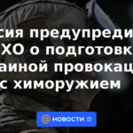 Rusia advierte a la OPAQ que Ucrania prepara provocaciones con armas químicas