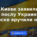 En Kyiv, dijeron que el Embajador de Ucrania en Minsk recibió una nota