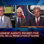 El Departamento de Justicia acusa a los funcionarios de inteligencia chinos de intentar infiltrarse en las fuerzas del orden de EE. UU. para Huawei