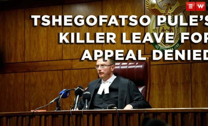 Al asesino de Tshegofatso Pule se le niega permiso para apelar