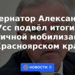 El gobernador Alexander Uss resumió los resultados de la movilización parcial en el territorio de Krasnoyarsk