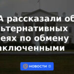 Estados Unidos habló sobre ideas alternativas para el intercambio de prisioneros