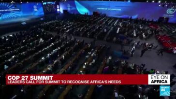 Ojo en África: los líderes piden a Cop 27 que reconozca las necesidades de África