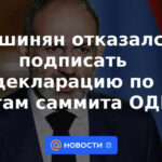 Pashinyan se negó a firmar una declaración después de la cumbre de CSTO