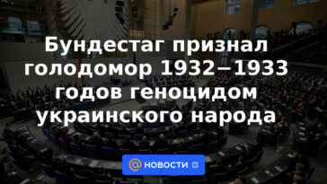 El Bundestag reconoció el Holodomor de 1932-1933 como un genocidio del pueblo ucraniano