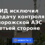 El Ministerio de Relaciones Exteriores descartó la transferencia del control de la central nuclear de Zaporozhye a un tercero