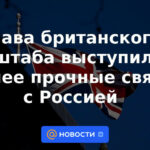 El jefe del Estado Mayor británico pidió fortalecer los lazos con Rusia