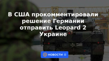 En estados unidos comentó sobre la decisión de alemania de enviar leopardo 2 a ucrania