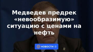 Medvedev predijo una situación "inimaginable" con los precios del petróleo