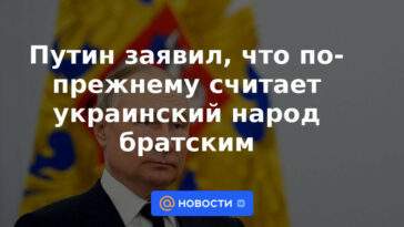 Putin dijo que todavía considera fraternal al pueblo ucraniano