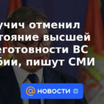 Vučić canceló el estado de alerta máxima de las Fuerzas Armadas de Serbia, informes de los medios