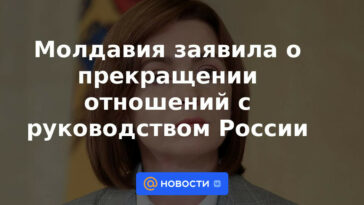 moldavia anunció la terminación de las relaciones con el liderazgo de rusia