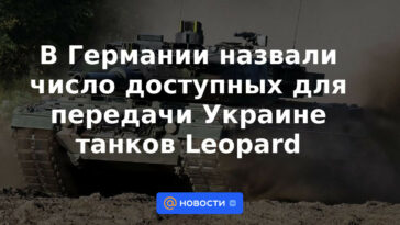 En Alemania, llamó la cantidad de tanques Leopard disponibles para transferir a Ucrania