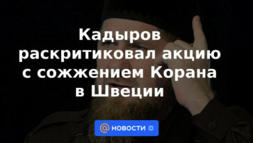 Kadyrov criticó la acción de quemar el Corán en Suecia