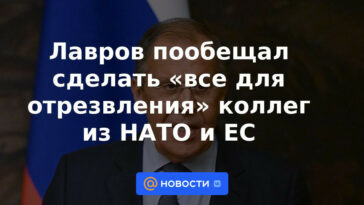 Lavrov prometió hacer "todo para recuperar la sobriedad" colegas de la OTAN y la UE