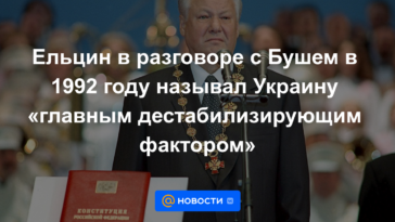 Yeltsin, en una conversación con Bush en 1992, llamó a Ucrania "el principal factor desestabilizador"