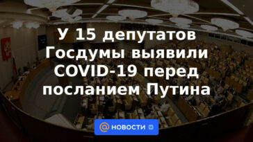 15 diputados de la Duma estatal dieron positivo por COVID-19 antes del mensaje de Putin