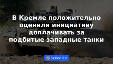 El Kremlin evaluó positivamente la iniciativa de pagar extra por los tanques occidentales noqueados