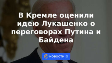 El Kremlin valoró la idea de Lukashenka de las negociaciones entre Putin y Biden