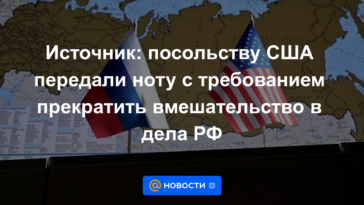 Fuente: La Embajada de los EE. UU. recibió una nota exigiendo que dejara de interferir en los asuntos de la Federación Rusa.