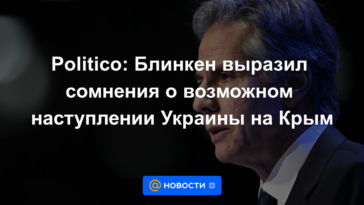 Político: Blinken expresó dudas sobre una posible ofensiva de Ucrania a Crimea