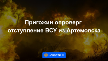 Prigozhin negó la retirada de las Fuerzas Armadas de Ucrania de Artemovsk