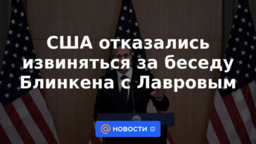 EEUU se niega a disculparse por la conversación de Blinken con Lavrov