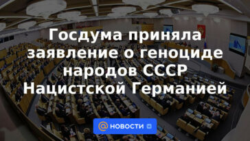 La Duma del Estado adoptó una declaración sobre el genocidio de los pueblos de la URSS por parte de la Alemania nazi