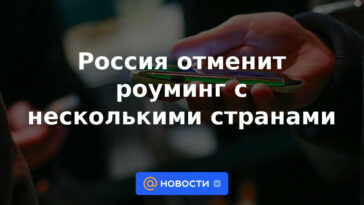 Rusia cancelará el roaming con varios países