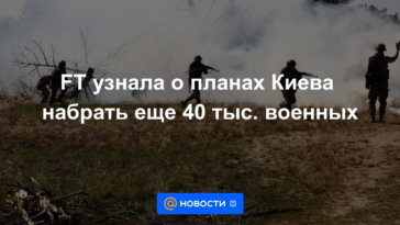 FT se enteró de los planes de Kiev para reclutar otros 40 mil militares