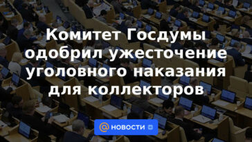 El Comité de la Duma Estatal aprobó sanciones penales más duras para los cobradores de deudas