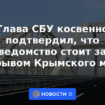 El jefe de la SBU confirmó indirectamente que la agencia estaba detrás de la voladura del puente de Crimea.