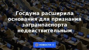 La Duma del Estado ha ampliado los motivos para reconocer un pasaporte como inválido