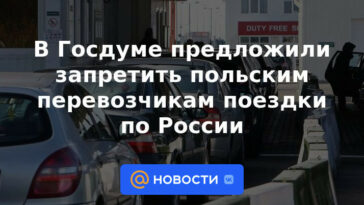 La Duma del Estado propuso prohibir a los transportistas polacos viajar a Rusia
