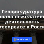 La Fiscalía General reconoció las actividades de Greenpeace en Rusia como indeseables